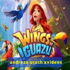 andreza urach xvideos